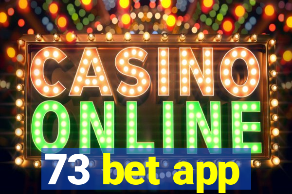 73 bet app